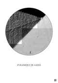Affiche Pyramides De Gizeh – Poster vue satellite 0.1km N&B | Gravura – Fond clair